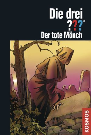 [Die drei Fragezeichen 134] • Die drei ??? · Der tote Mönch